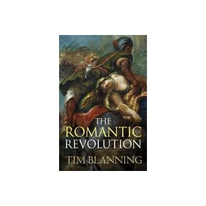 Romantic Revolution | Tim Blanning (ISBN: 9780753828656)