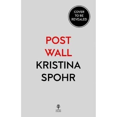 Post Wall, Post Square - Kristina Spohr