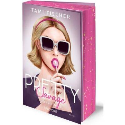 Pretty Savage - Süßer als Verrat | Tami Fischer