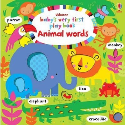 Baby's Very First Play Book Animal Words - Watt Fiona