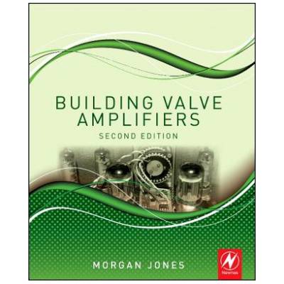 Building Valve Amplifiers - Jones Morgan