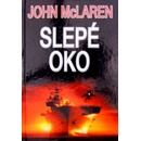 Slepé oko - Stuart MacBride