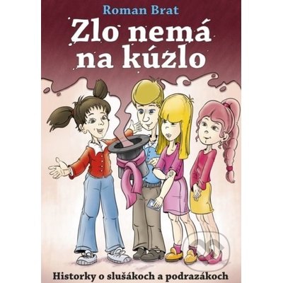Zlo nemá na kúzlo SK