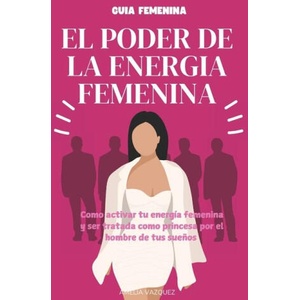 El Poder de la Energia Femenina | Amelia Vazquez (2025)