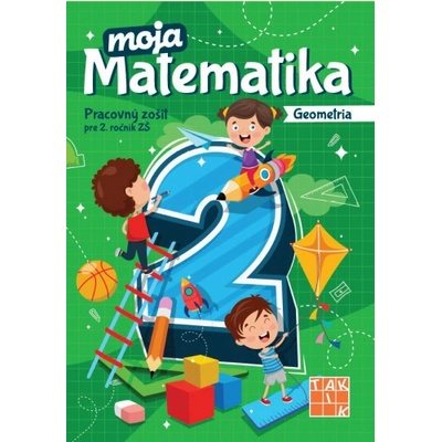 Moja matematika 2 (3. časť) Geometria