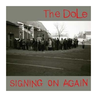 The Dole - Signing On Again LP