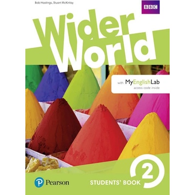 Wider World 2 Students´ Book w/ MyEnglishLab Pack - Bob Hastings