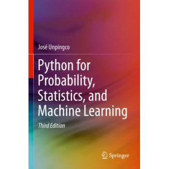Python for Probability, Statistics, and Machine Learning