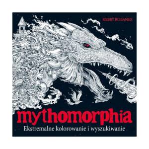 MYTHOMORPHIA. Ekstremalne kolorowanie i wyszukiwanie wyd. 2023 | Kerby Rosanes (2023)