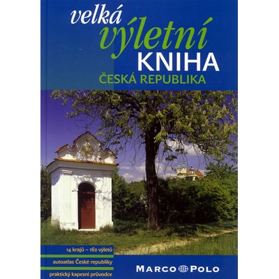 Velká výletní kniha Česká republika