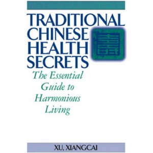 Traditional Chinese Health Secrets | Xu Xiangcai (ISBN: 9781886969896)