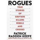 Rogues - Patrick Radden Keefe