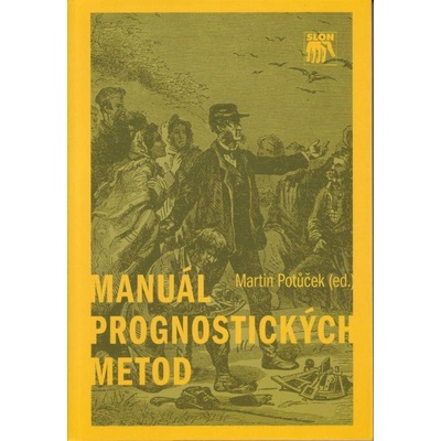 Manuál prognostických metod - Martin Potůček