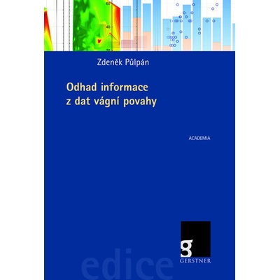 Odhad informace z dat vágní povahy
