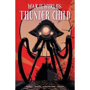 The War of the Worlds: Thunder Child Vol. 1 (ISBN: 9781787749597)