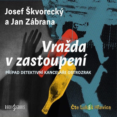 Vražda v zastoupení - Jan Zábrana, Josef Škvorecký
