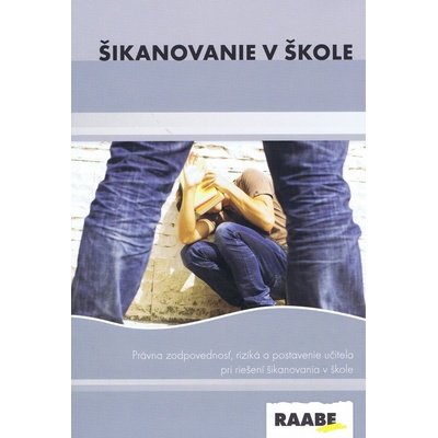 Šikanovanie v škole - Viktor Križo; Eva Smiková; Anežka Turošíková
