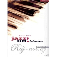 JAZZ ON! SCHUMANN + CD / sólo klavír