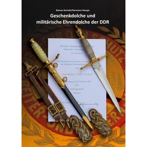Geschenkdolche und militärische Ehrendolche der DDR | Hermann Hampe (ISBN: 9783754347461)