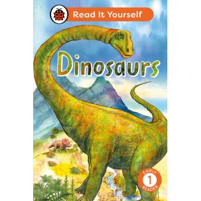 Dinosaurs: Read It Yourself - Level 1 Early Reader - Ladybird