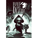 Have a Nice Death