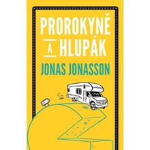 Prorokyně a hlupák