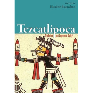 Tezcatlipoca | Elizabeth Baquedano (ISBN: 9781646421138)