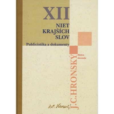 Zobrané spisy XII. J C. Hronský - Jozef Cíger Hronský