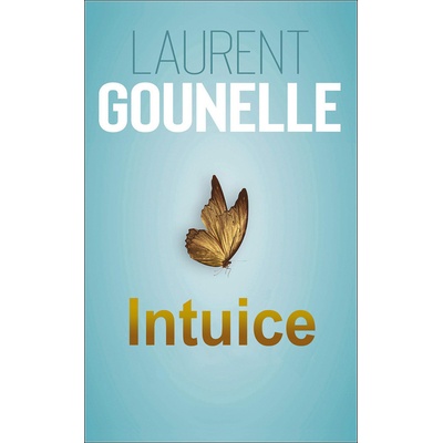 Intuice - Laurent Gounelle