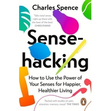 Sensehacking - Charles Spence