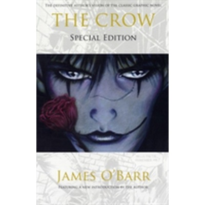 The Crow: Special Edition - James O'Barr