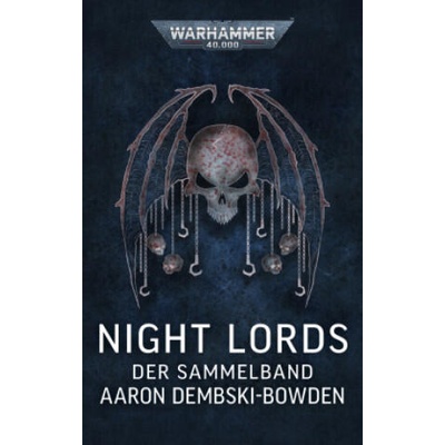 Warhammer 40.000 - Night Lords | Aaron Dembski-Bowden, Stefan Behrenbruch, Sebastian Gehart