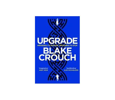 Upgrade - Blake Crouch