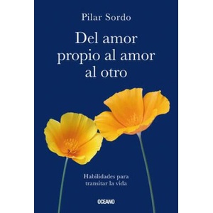 del Amor Propio Al Amor Al Otro | Sordo, Pilar (2024)