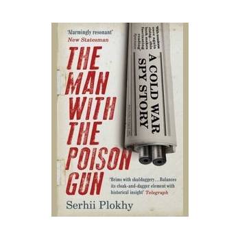 Man with the Poison Gun Plokhy Serhii