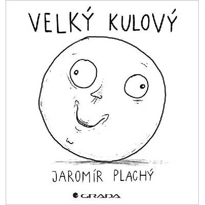 Velký kulový - Jaromír Plachý