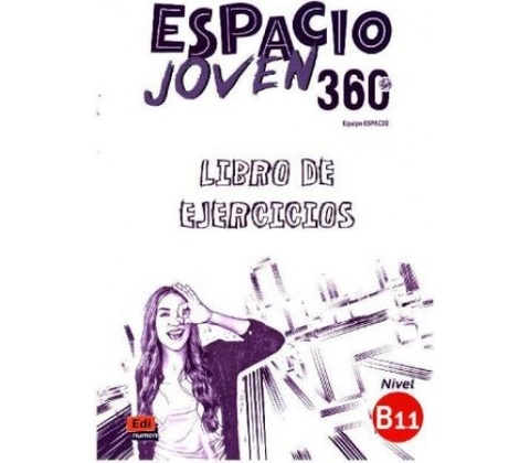 Espacio joven 360 B1.1 - Libro de ejercicios