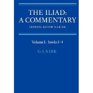 Iliad: A Commentary: Volume 1, Books 1-4 | G. S. Kirk (ISBN: 9780521281713)