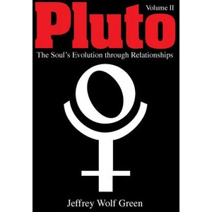 Pluto Volume 2: The Soul's Evolution Through Relationships | Jeffrey Wolf Green (2021)