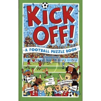 Kick Off! A Football Puzzle Book | Clive Gifford, Julian Mosedale