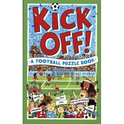 Kick Off! A Football Puzzle Book | Clive Gifford, Julian Mosedale