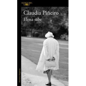 Elena sabe / Elena Knows | Claudia Pi? eiro (ISBN: 9788420431970)
