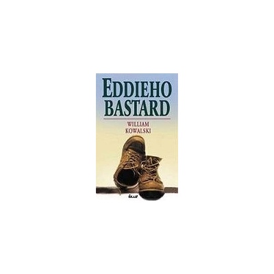 Eddieho bastard - William Kowalski