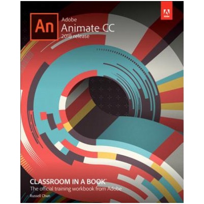 Adobe Animate CC Classroom in a Book (2018 release) | Russell Chun