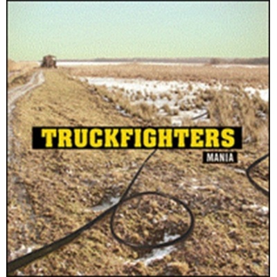Truckfighters - Mania
