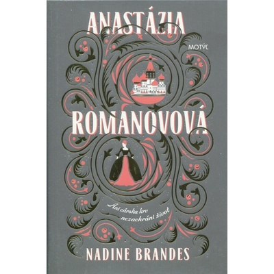 Anastázia Romanovová - Nadine Brandes