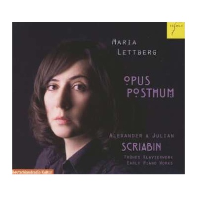 Alexander Scriabine - Frühe Klavierwerke - Opus Posthum CD
