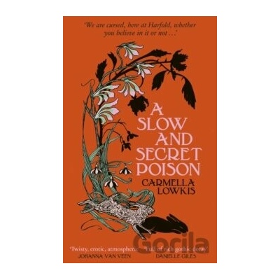 A Slow and Secret Poison - Carmella Lowkis