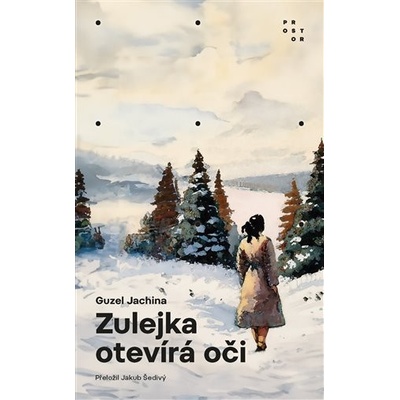 Zulejka otevírá oči, 4. vydání - Guzel Jachina