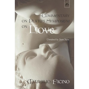 Commentary on Plato's Symposium on Love | Sears Jayne (ISBN: 9780882141428)